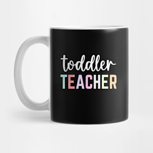 Toddler Teacher Appreciation Day Women Toddler Teaching Mug
